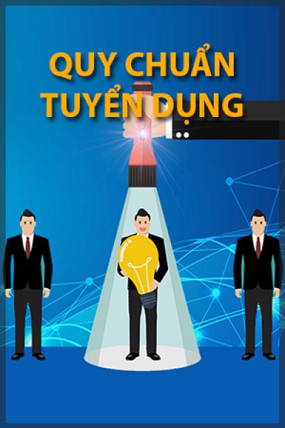 Quy chuẩn tuyển dụng