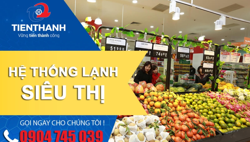 Thông số kỹ thuật quan trọng của hệ thống lạnh siêu thị để đảm bảo hiệu suất
