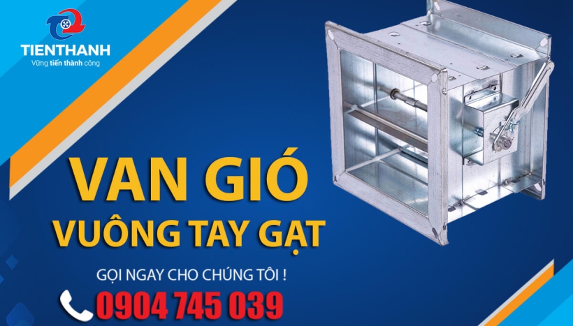 Cấu tạo và nguyên lý hoạt động của Van gió vuông tay gạt